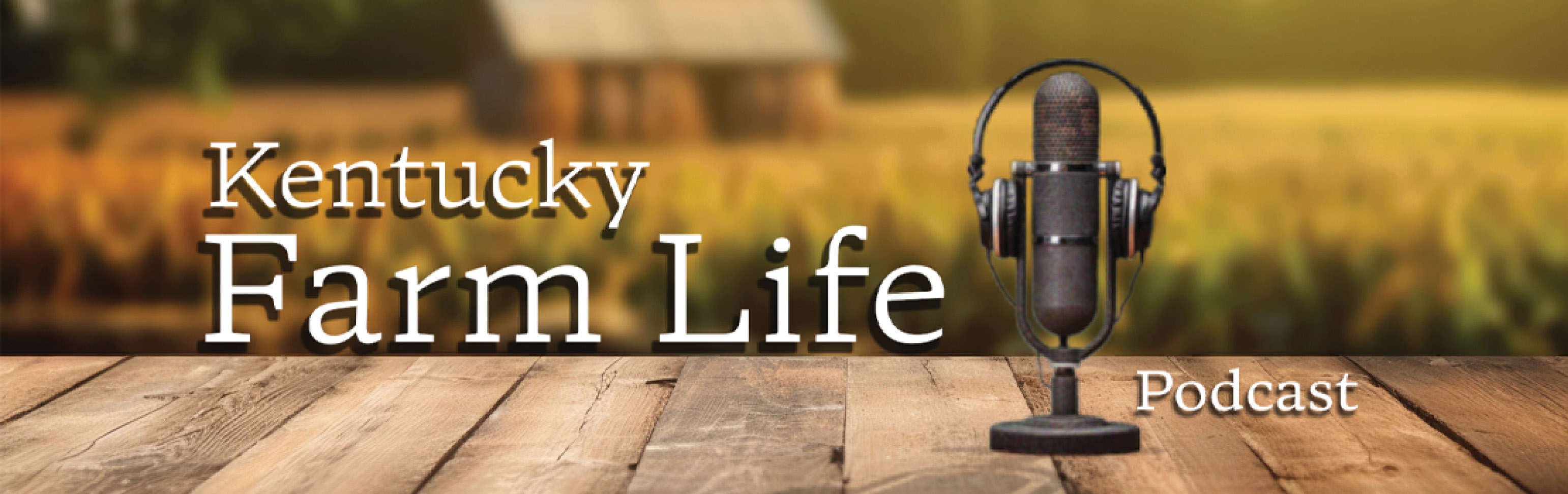 Kentucky Farm Life Podcast Header